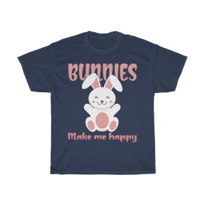 A Bunnies Make Me Happy Cute Easter Bunny Tshirt