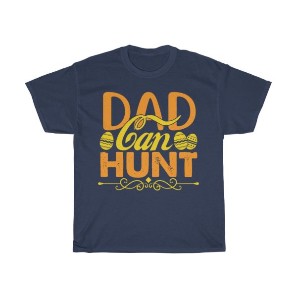 Dad Can Hunt  Tshirt Design 2