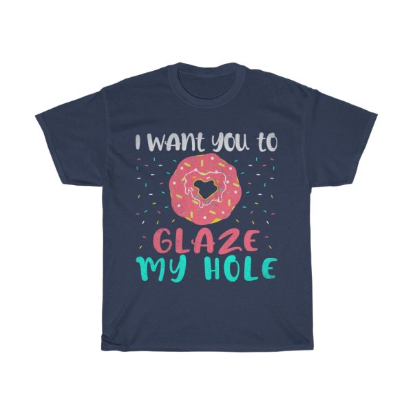 Donut Glazed Naughty Valentine Day Tshirt