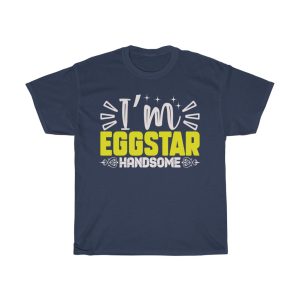 Im Eggstar Handsome Tshirt