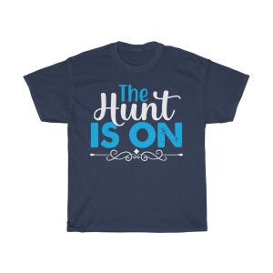 The Hunt Is On  Tshirt Design 1