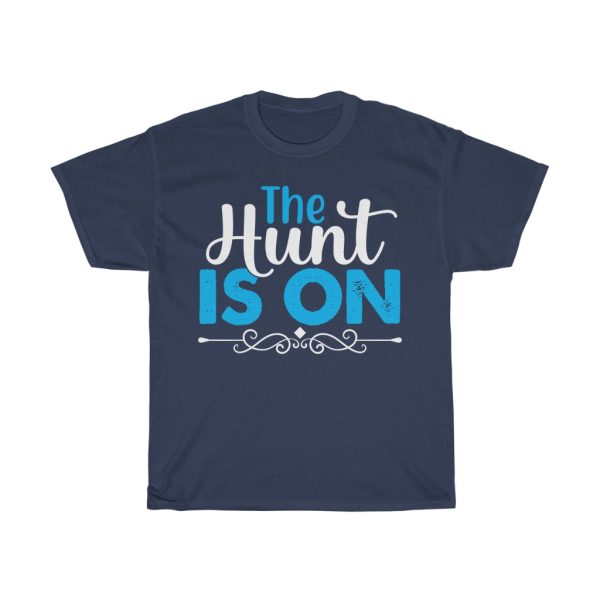 The Hunt Is On  Tshirt Design 1