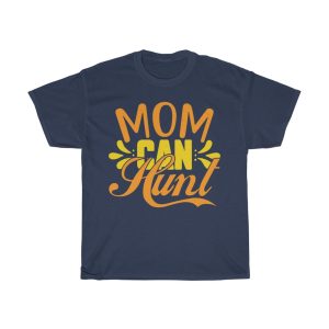 Mom Can Hunt  Tshirt Design 2