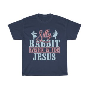 Silly Rabbit Easter Is For  Tshirt Design 4