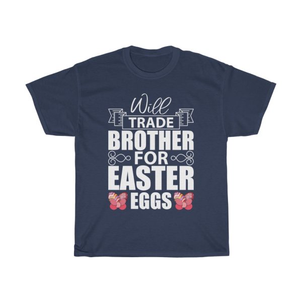 Will Trade Brother For Easter Tshirt