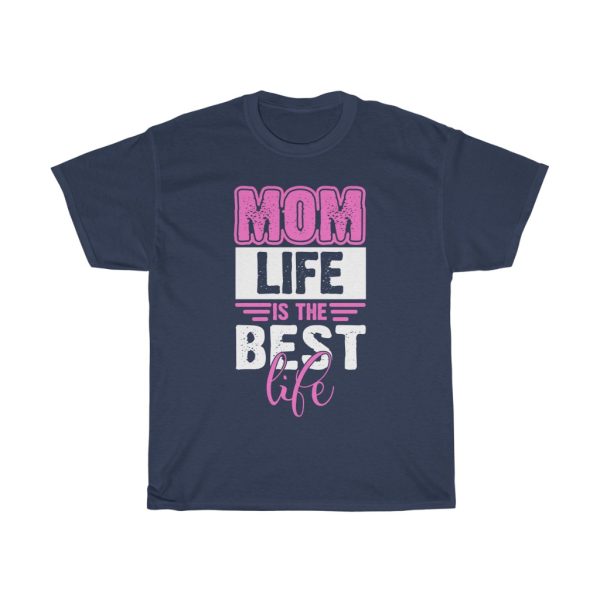 Mom Life Is The Best Life Tshirt Design 3