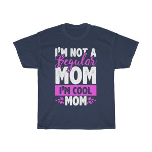 I’m Not A Regular Mom I’m Cool Mom Tshirt Design 1