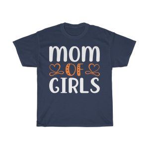 Mom Of Girls Mothers Day Tshirt