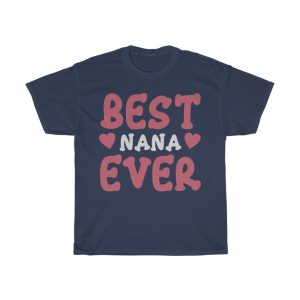 Best Nana Ever  Tshirt