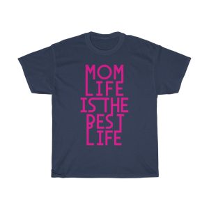 Mom Life Mothers Day  Tshirt