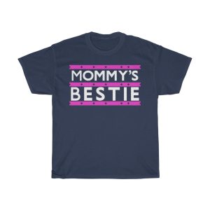 Mommy’s Bestie Tshirt