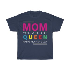 Mom You Are The Queen Tshirt Design 6