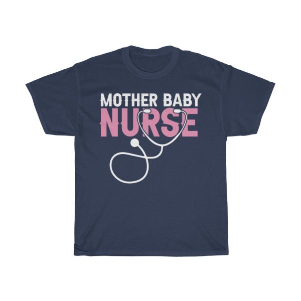 Mother Baby Nurse Tshirt