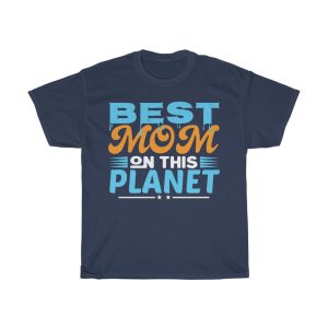 Best Mom On This Planet Tshirt