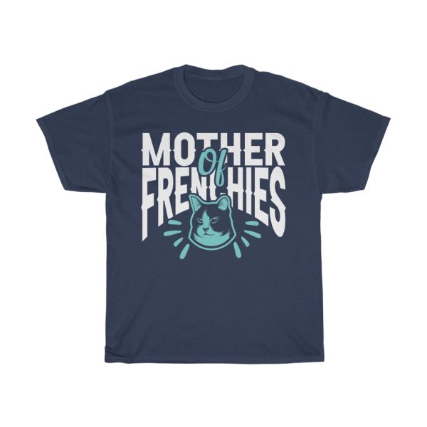 Mother Of Frenchies Tshirt