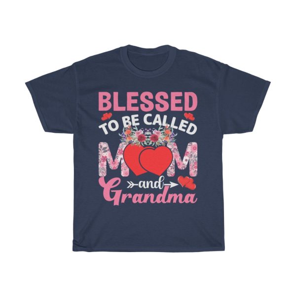 Blessed To Be Called Mom And Grandma Tshirt