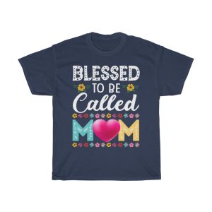 Blessed To Be Called Mom Tshirt Design 1