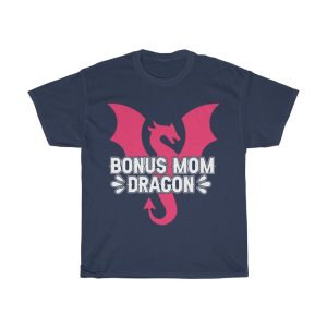 Bonus Mom Dragon Tshirt