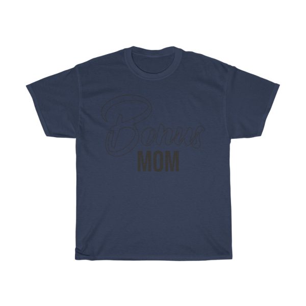 Bonus Mom Tshirt