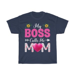 My Boss Calls Me Mom Tshirt Design 1