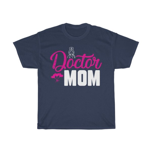 Doctor Mom Tshirt