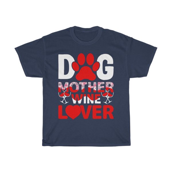 Dog Mother Wine Lover Tshirt Design 2