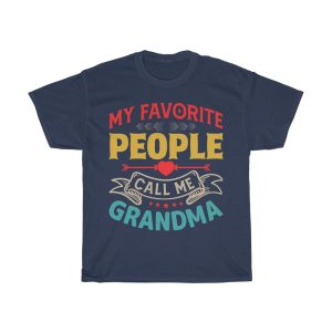 My Favorite People Call Me Grandma Tshirt