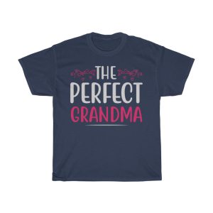 The Perfect Grandma  Tshirt