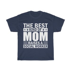 The Best Kind Of Mom Raises A Social Worker Tshirt Design 3