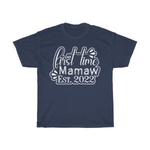 First Time Mamaw Est  Tshirt