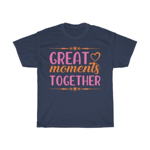 Great Moments Together Tshirt