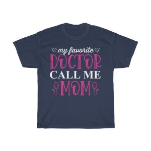 My Favorite Doctor Call Me Tshirt