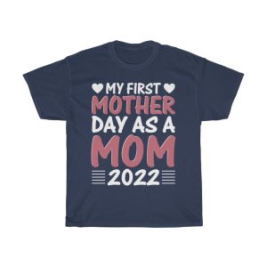 My First Mother Day As A Mom Tshirt