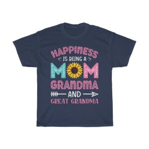 Happiness Is Being A Mom Grandma And Great Grandma Tshirt