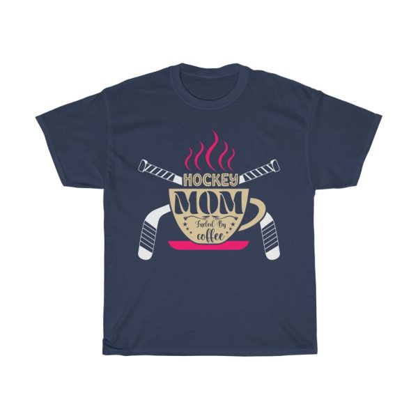 Hockey Mom Fueled By Coffee Tshirt