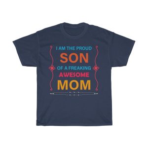 I Am The Proud Son Tshirt