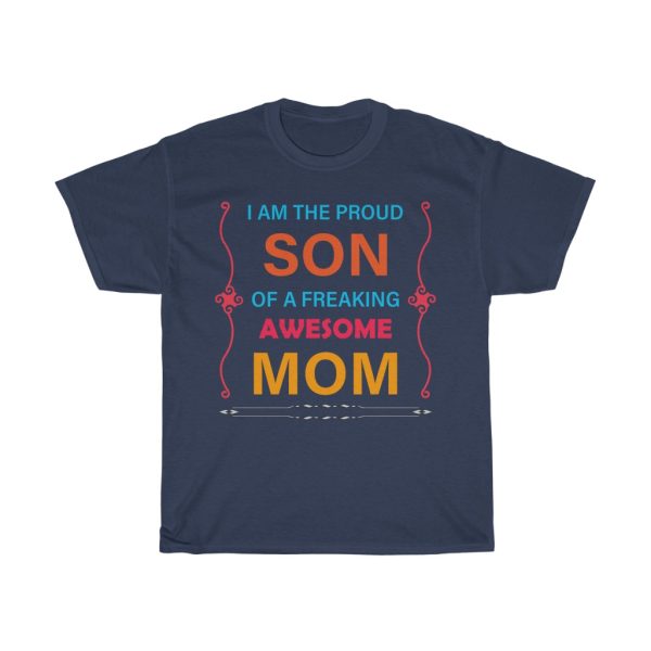 I Am The Proud Son Tshirt