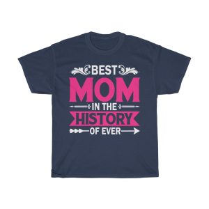 I Have Best Mothers Day Tshirt