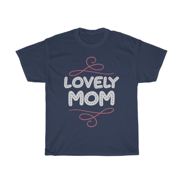 Lovely Mom  Tshirt