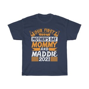 Our First Mothers Day Mommy Tshirt