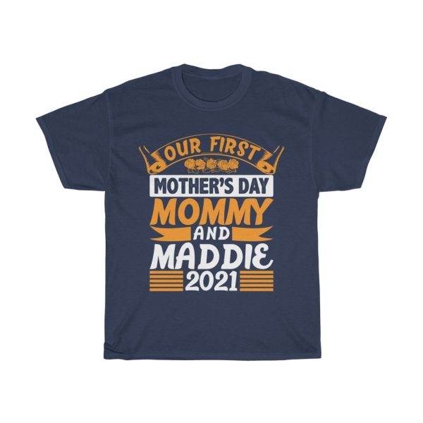 Our First Mothers Day Mommy Tshirt