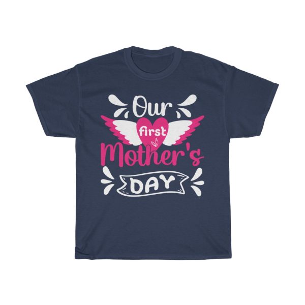 Our First Mothers Day Tshirt