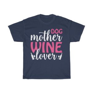 Wine Lover Mothers Day Tshirt