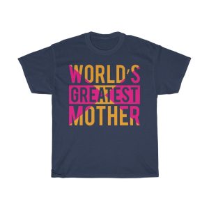 World Greatest Mother Tshirt