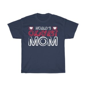 World’s Okayest Mom Tshirt Design 1