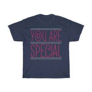 You Are Special  Tshirt