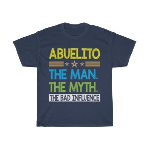 Abuelito The Man The Myth Gift Shirt