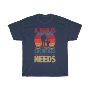 A Dad Is Someone Gift Shirt