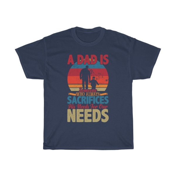 A Dad Is Someone Gift Shirt