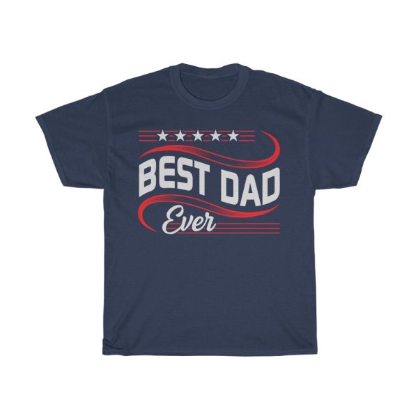 Best Dad Ever Gift Shirt Design 19